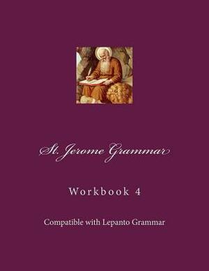 St. Jerome Grammar 4 Workbook: Black & White Version by Connors