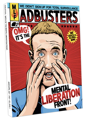 Adbusters: Birth of the Mental Liberation Front by Adbusters