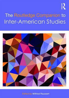 The Routledge Companion to Inter-American Studies by 