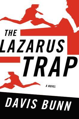 The Lazarus Trap by Davis Bunn