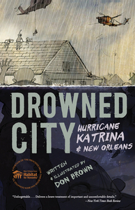 Drowned City: Hurricane Katrina and New Orleans by Don Brown