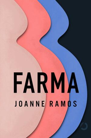 Farma by Joanne Ramos