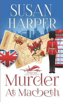 Murder at Macbeth by Susan Harper