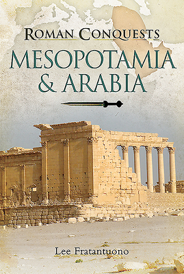 Mesopotamia & Arabia by Lee Fratantuono