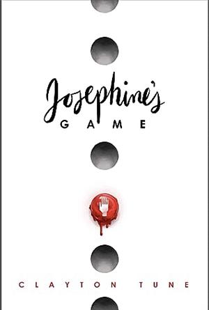 Josephine's Game by Clayton Tune