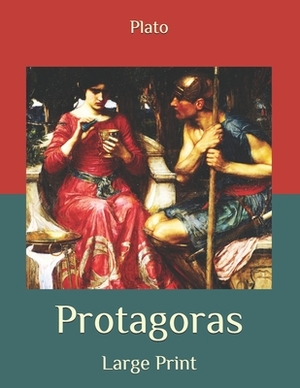 Protagoras: Large Print by 