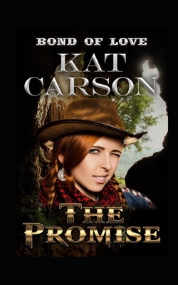 The Promise by Kat Carson