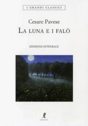 La luna e i falò by Gian Luigi Beccaria, Cesare Pavese