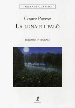 La luna e i falò by Cesare Pavese, Gian Luigi Beccaria