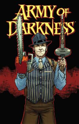 Army of Darkness Volume 2 by Elliott Serrano