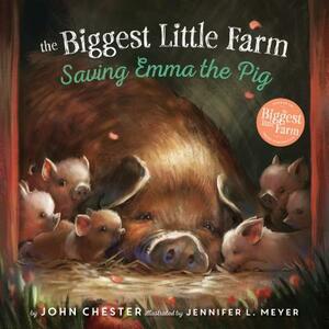 Saving Emma the Pig by John Chester