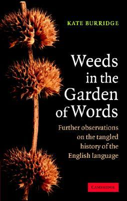 Weeds in the Garden of Words by Kate Burridge