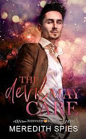 The Devil May Care by Meredith Spies