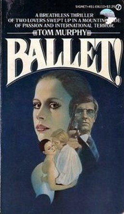 Ballet! by Warren Murphy, Tom Murphy