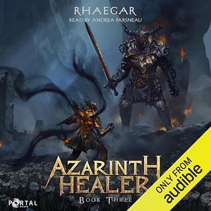 Azarinth Healer: Book Three by Rhaegar