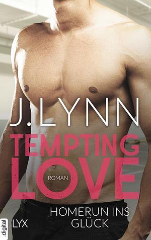 Tempting Love - Homerun ins Glück by Jennifer L. Armentrout
