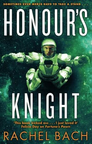 Honour's Knight by Rachel Bach