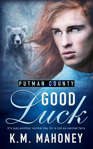 Good Luck by K.M. Mahoney