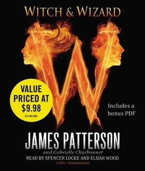 Witch & Wizard by Gabrielle Charbonnet, James Patterson