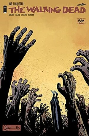 The Walking Dead #163 by Stefano Gaudiano, Cliff Rathburn, Robert Kirkman, Charlie Adlard