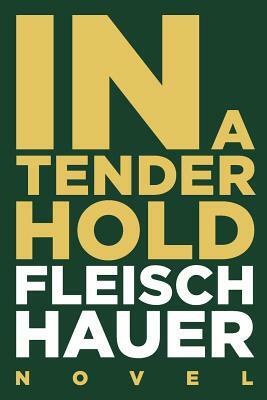 In A Tender Hold by Wolfram Fleischhauer