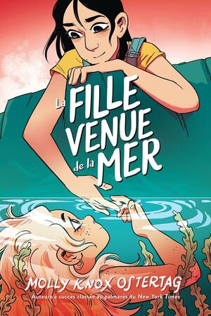 La Fille Venue de la Mer by Molly Knox Ostertag