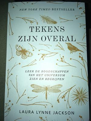 Tekens zijn overal by Laura Lynne Jackson