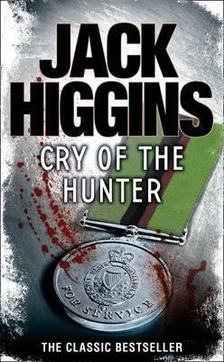 Cry of the Hunter by Harry Patterson, Jack Higgins