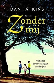 Zonder mij by Dani Atkins