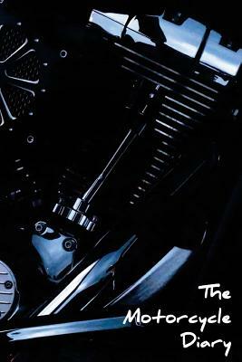 The Motorcycle Diary by Fastforward Publishing