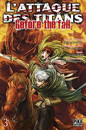 L'Attaque des Titans - Before the Fall T03 by Satoshi Shiki, Ryo Suzukaze, Hajime Isayama