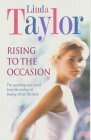 Rising to the Occasion by Linda Taylor