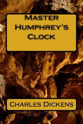 Master Humphrey's Clock by Charles Dickens