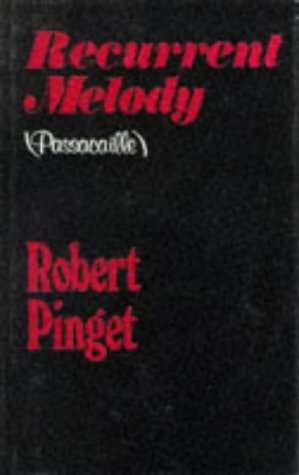 Recurrent Melody (Passacaille): A Novel by Robert Pinget