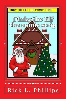 Dinky the Elf the comic strip by Rick L. Phillips