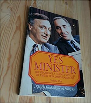 Yes Minister by Anthony Jay, Jonathan Lynn