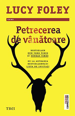 Petrecerea de vânătoare by Lucy Foley