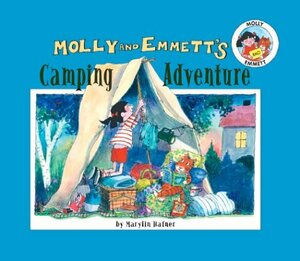 Molly and Emmett's Camping Adventure by Marylin Hafner