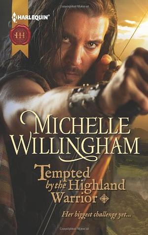 Tempted by the Highland Warrior by Michelle Willingham