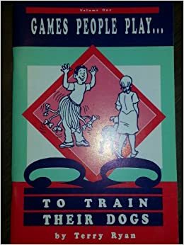 Games people play to train their dogs by Terry Ryan