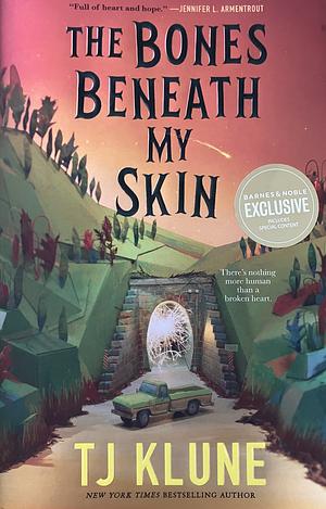 The Bones Beneath My Skin by TJ Klune