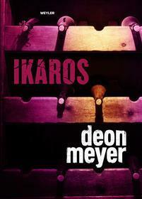 Ikaros by Mia Gahne, Deon Meyer