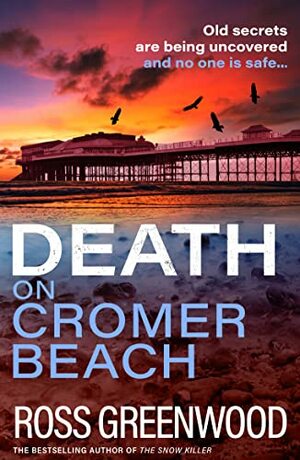 Death on Cromer beach by Ross Greenwood
