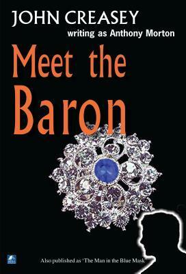 Meet The Baron: by John Creasey