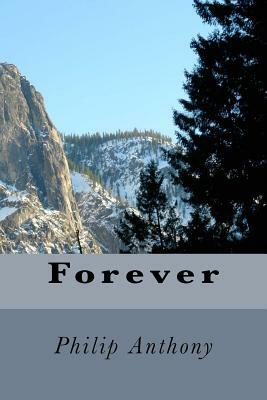 Forever by Philip Anthony