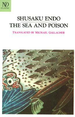 The Sea and Poison by Shūsaku Endō