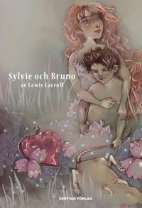 Sylvie och Bruno by Lewis Carroll