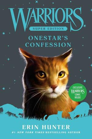 Warriors Super Edition: Onestar's Confession by Erin Hunter