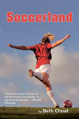 Soccerland by Beth Choat