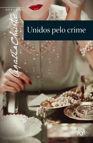 Unidos pelo Crime by Agatha Christie